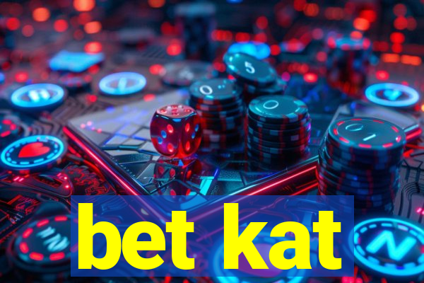 bet kat